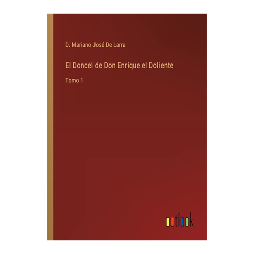 Bild von El Doncel de Don Enrique el Doliente: Ein Meisterwerk der Literatur