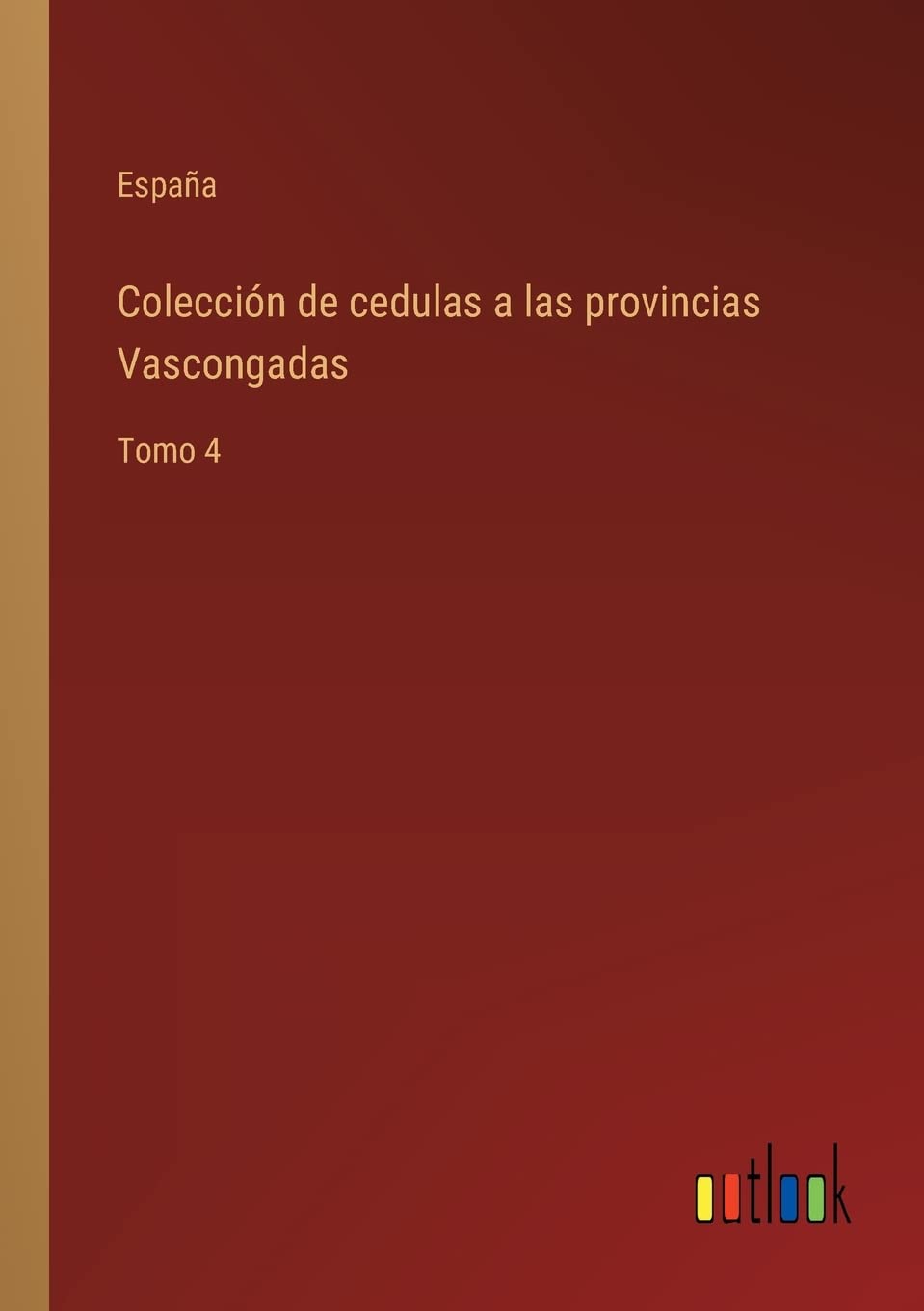 Bild von España: Colección de cedulas a las provincias Vascongadas