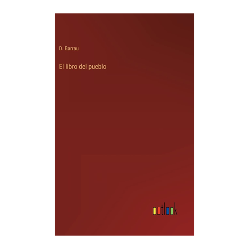 Bild von Barrau, D.: El libro del pueblo, El libro del pueblo