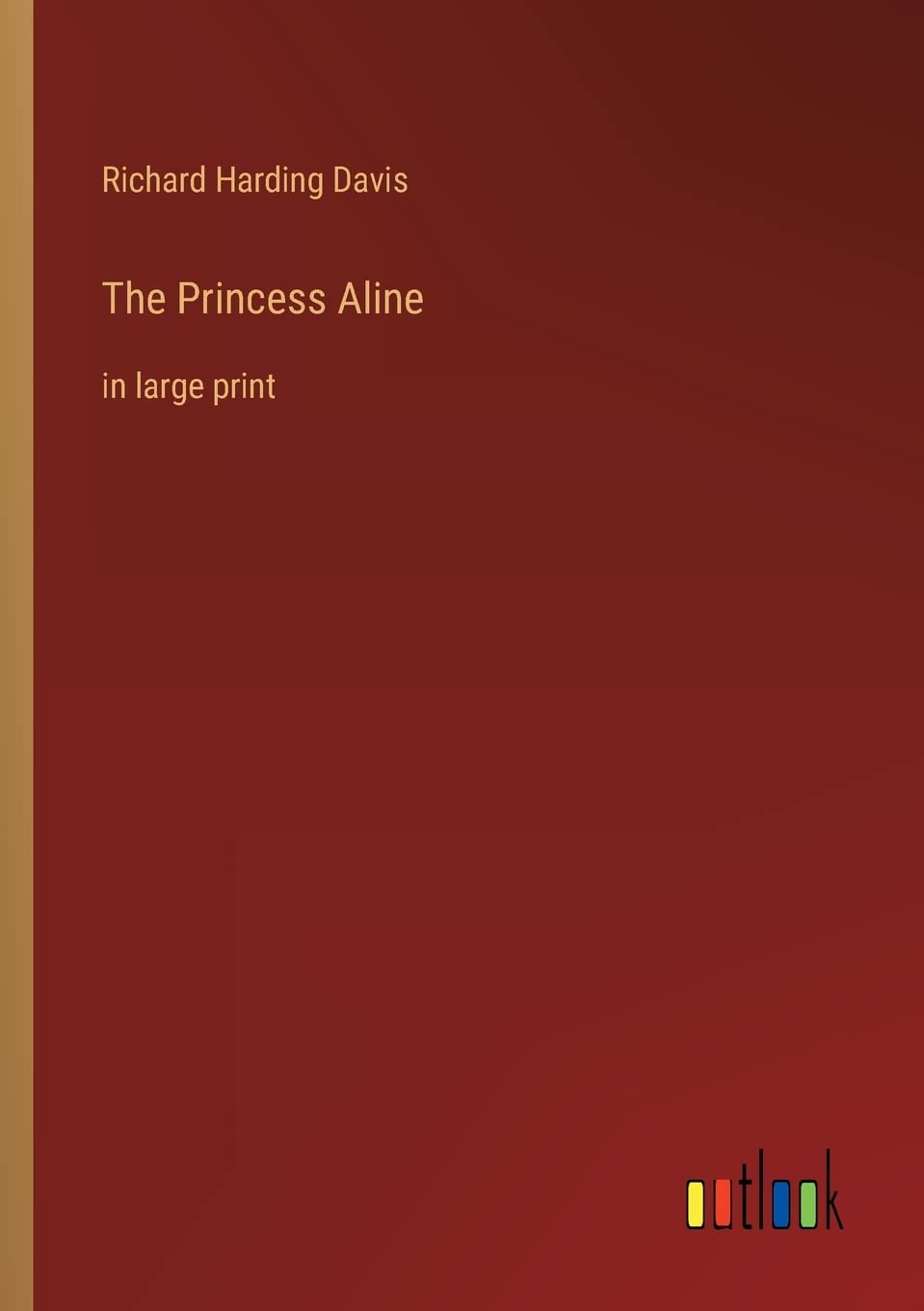 Bild von Davis, Richard Harding: The Princess Aline