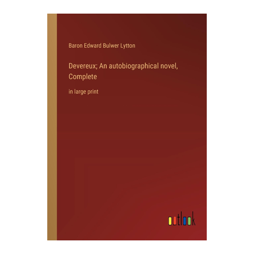 Bild von Devereux; An autobiographical novel, Complete: Ein umfassender Überblick
