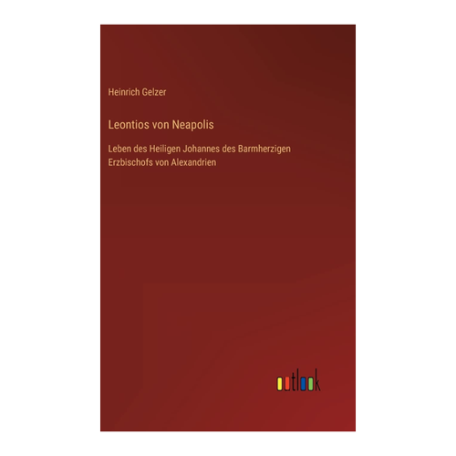 Bild von Leontios von Neapolis: Leben des Heiligen Johannes des Barmherzigen