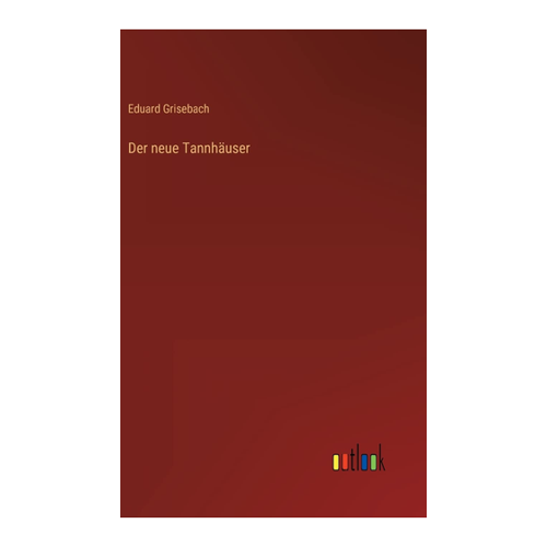 Bild von Der neue Tannhäuser – Ein faszinierendes Werk von Eduard Grisebach