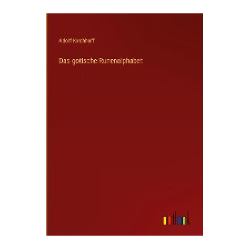 Bild von Das gotische Runenalphabet von Adolf Kirchhoff – Eine umfassende Einführung