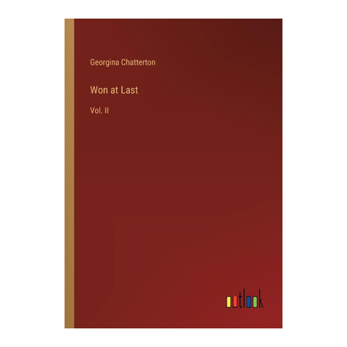 Bild von Won at Last: Vol. II von Georgina Chatterton - Ein tiefgehender Einblick