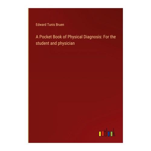 Bild von A Pocket Book of Physical Diagnosis von Edward Tunis