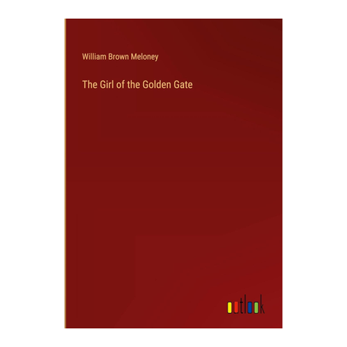Bild von William Brown: The Girl of the Golden Gate
