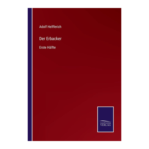 Bild von Der Erbacker: Erste Hälfte von Adolf Helfferich