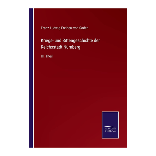 Bild von Kriegs- und Sittengeschichte der Reichsstadt Nürnberg: III. Theil