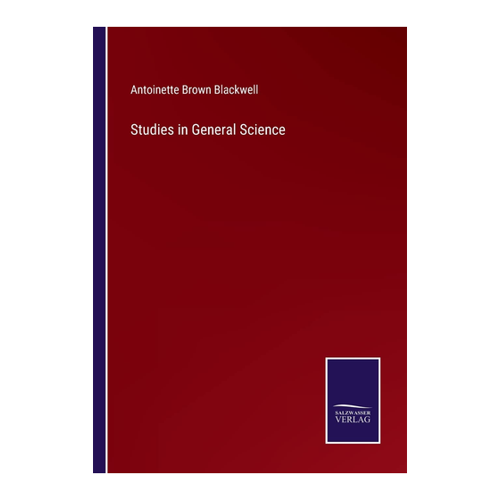 Bild von Blackwell, Antoinette Brown: Studies in General Science