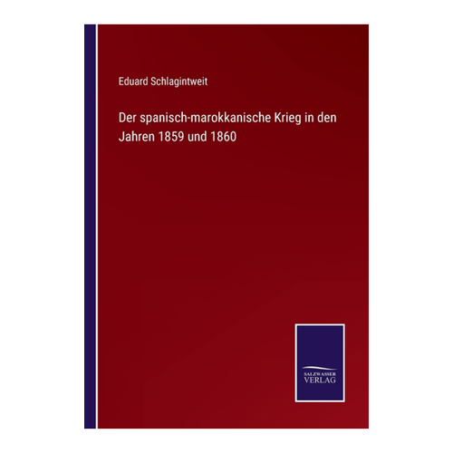 Bild von Der spanisch-marokkanische Krieg in den Jahren 1859 und 1860 - Eine umfassende Analyse