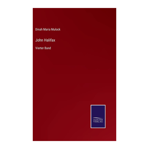 Bild von John Halifax: Vierter Band von Dinah Maria Mulock