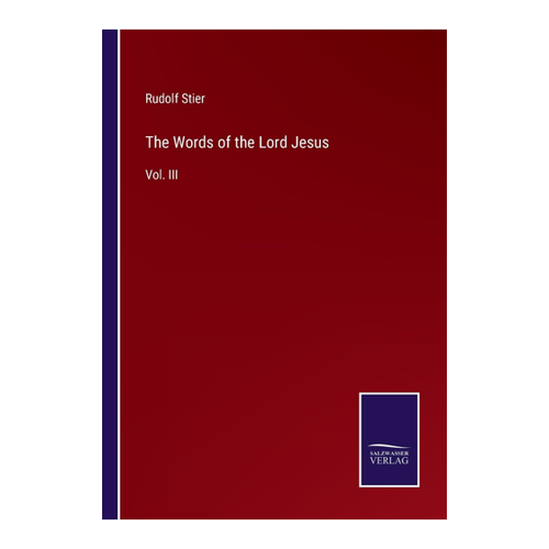 Bild von The Words of the Lord Jesus: Vol. III, Stier, Rudolf