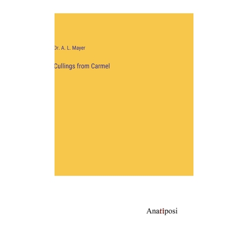 Bild von Cullings from Carmel von A. L. Mayer - Eine umfassende Analyse