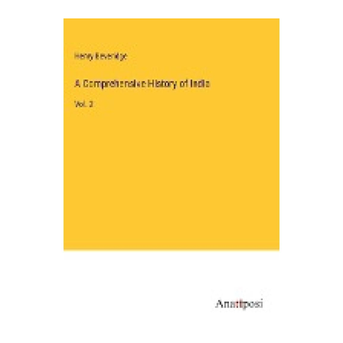 Bild von A Comprehensive History of India: Vol. 2 von Henry Beveridge