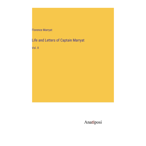 Bild von Life and Letters of Captain Marryat: Vol. II von Florence Marryat