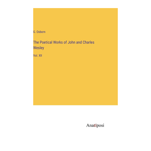 Bild von The Poetical Works of John and Charles Wesley: Vol. XII
