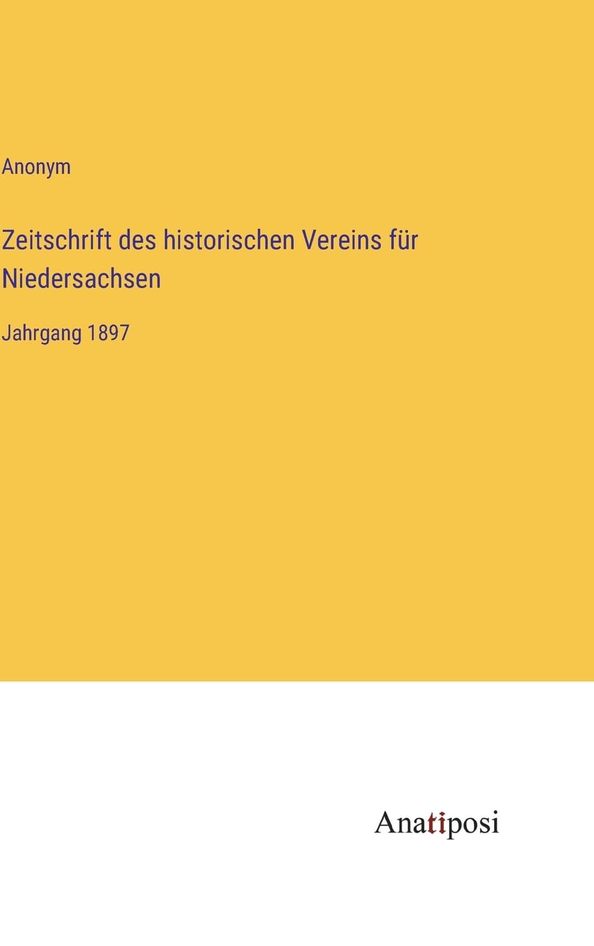 Bild von Zeitschrift des historischen Vereins für Niedersachsen: Jahrgang 1897