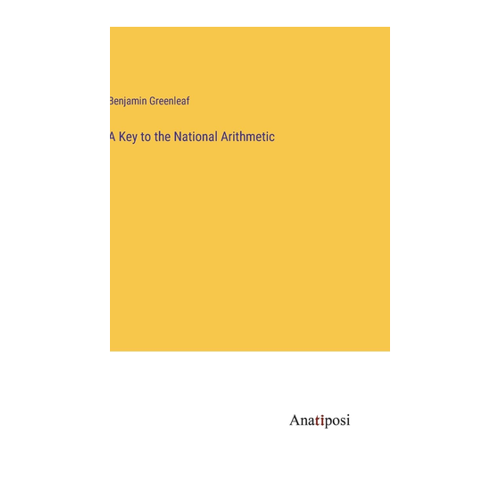 Bild von A Key to the National Arithmetic von Benjamin Greenleaf