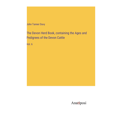Bild von Davy, John Tanner: The Devon Herd Book - Vol. 6