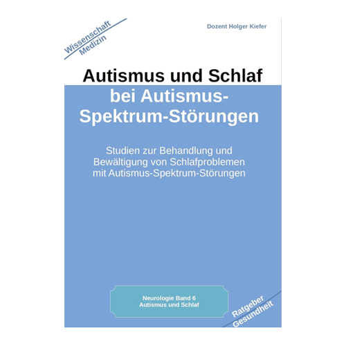 Bild von Kiefer, Holger: Autismus und Schlaf bei Autismus-Spektrum-Störungen