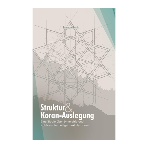 Bild von Farrin, Raymond: Struktur und Koran-Auslegung