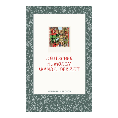 Bild von Deutscher Humor im Wandel der Zeit von Hermann Selchow