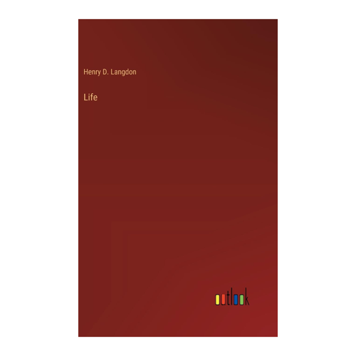 Bild von Langdon, Henry D.: Life, Life – Eine tiefgreifende Entdeckung