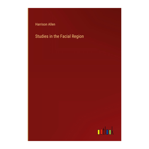Bild von Studies in the Facial Region von Harrison Allen