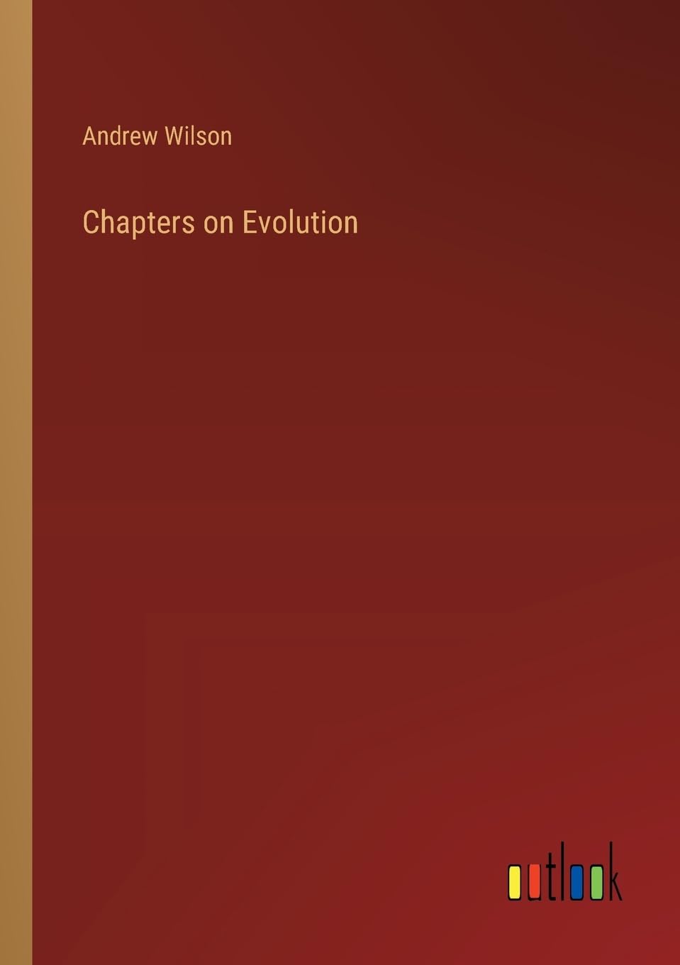 Bild von Wilson, Andrew: Chapters on Evolution