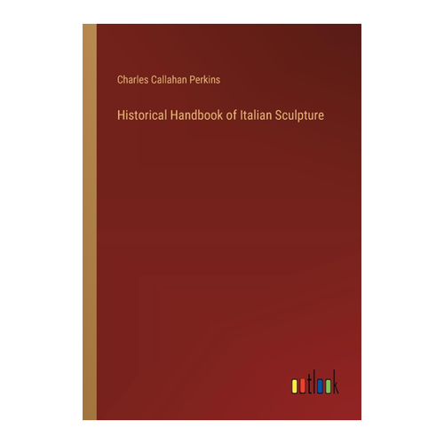 Bild von Historical Handbook of Italian Sculpture