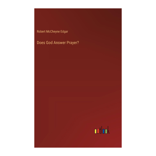 Bild von Does God Answer Prayer? von Robert McCheyne