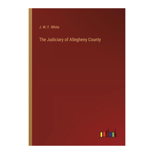Bild von The Judiciary of Allegheny County - Ein Überblick