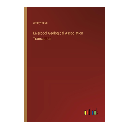 Bild von Liverpool Geological Association Transaction - Ein umfassender Überblick