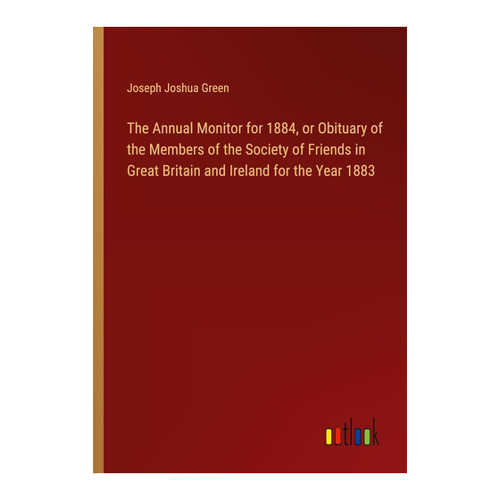 Bild von The Annual Monitor for 1884 - Ein Überblick