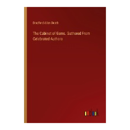 Bild von The Cabinet of Gems. Gathered From Celebrated Authors