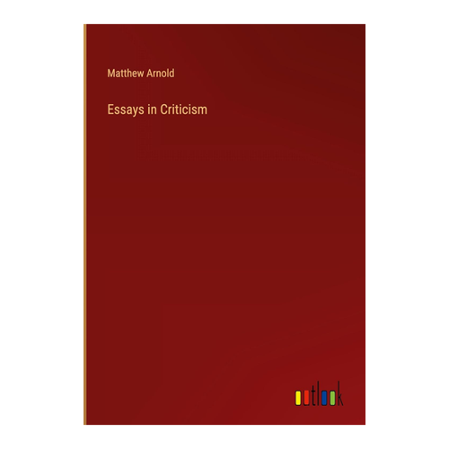 Bild von Matthew Arnold: Essays in Criticism