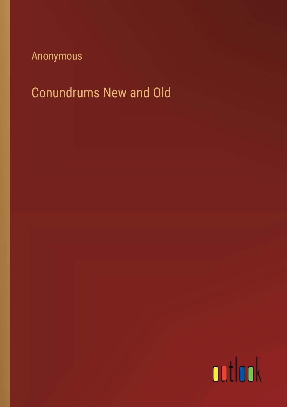Bild von Anonymous: Conundrums New and Old