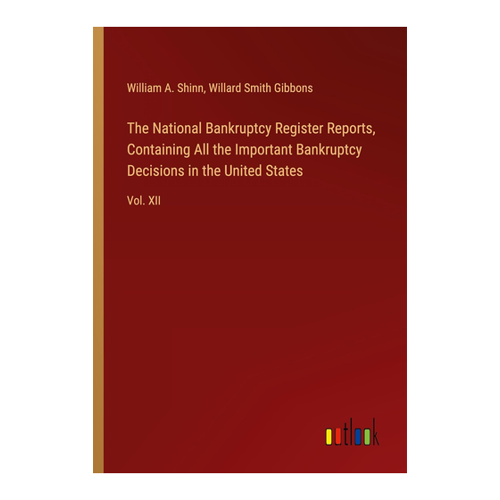 Bild von The National Bankruptcy Register Reports – Vol. XII