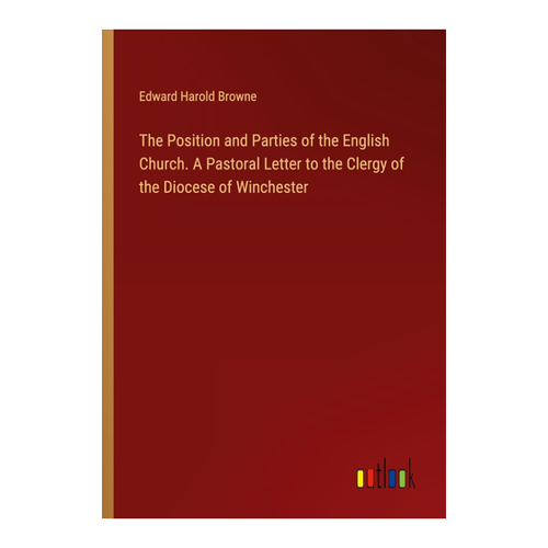 Bild von The Position and Parties of the English Church: Eine umfassende Analyse