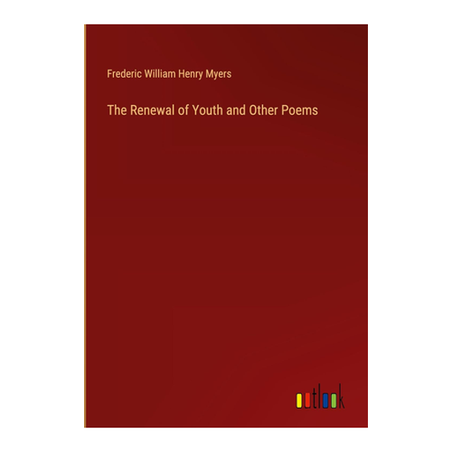 Bild von The Renewal of Youth and Other Poems von Frederic William Henry Myers