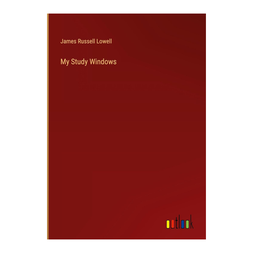 Bild von My Study Windows von James Russell Lowell