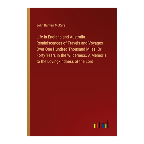 Bild von Life in England and Australia: Erinnerungen an Reisen und Abenteuer