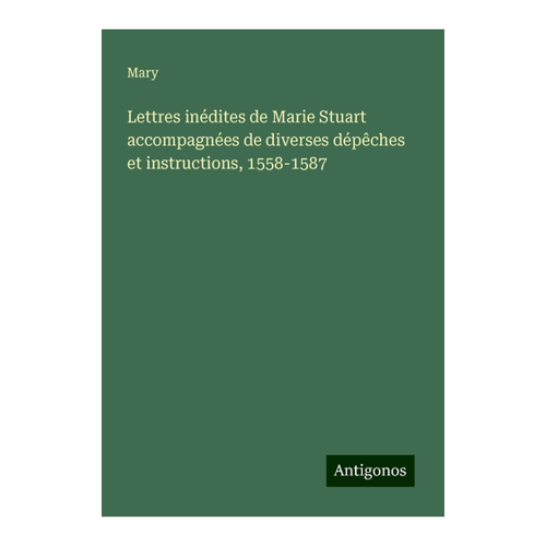 Bild von Lettres inédites de Marie Stuart – Eine tiefgehende Analyse