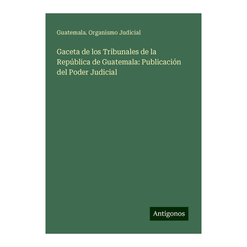 Bild von Gaceta de los Tribunales de la República de Guatemala