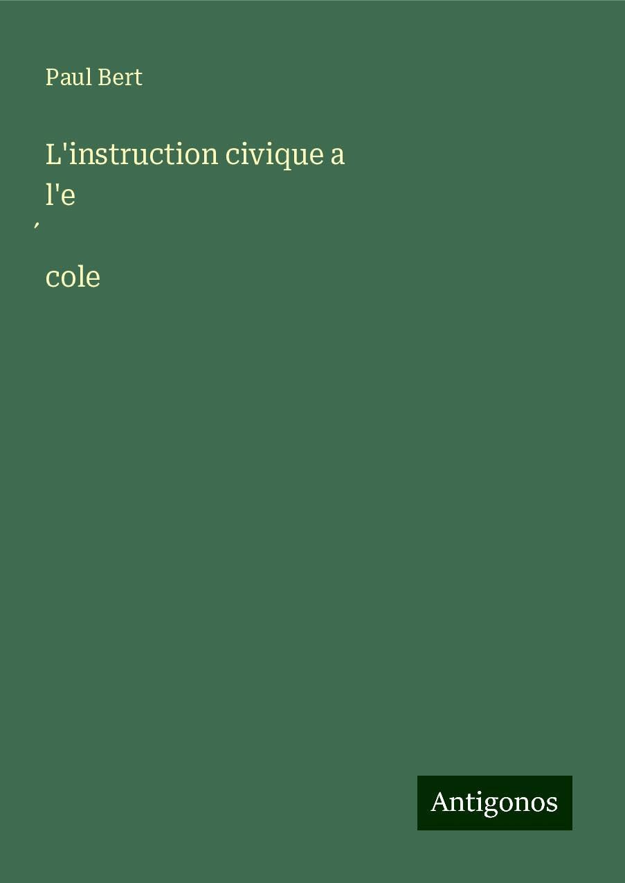 Bild von Bert, Paul: L'instruction civique a l'e¿cole