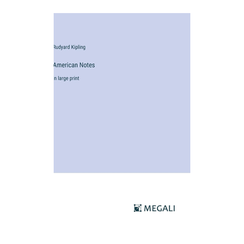 Bild von American Notes: in large print von Rudyard Kipling