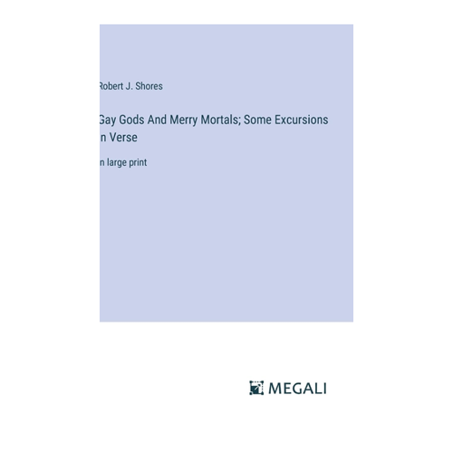 Bild von Gay Gods And Merry Mortals; Some Excursions in Verse