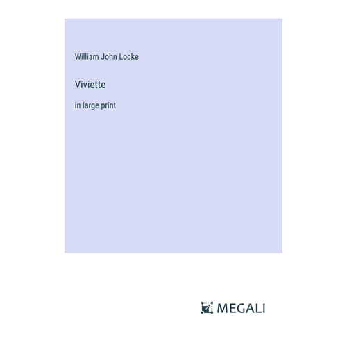 Bild von Viviette: Großdruck-Ausgabe von William John Locke