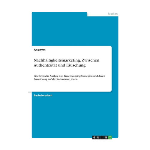 Bild von Nachhaltigkeitsmarketing: Zwischen Authentizität und Täuschung